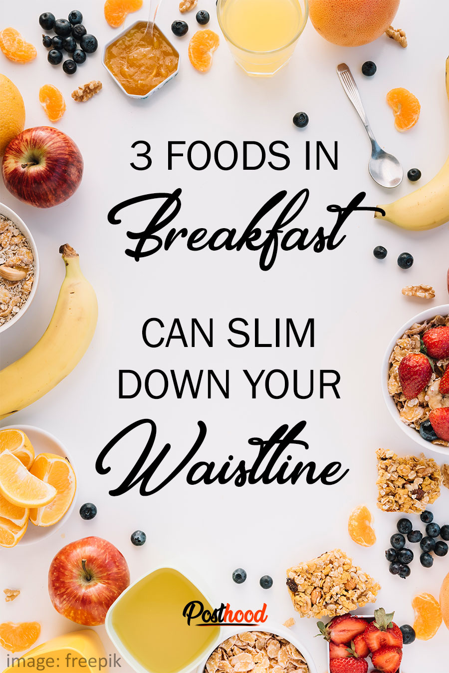 Adding These 3 Foods In Breakfast Can Slim Your Waistline. 