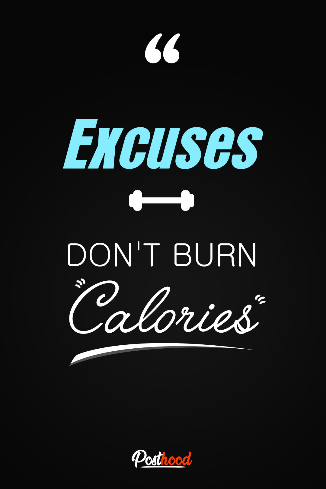 Excuses! Don’t burn calories. Morning Workout Motivation Quotes. Fitness Wallpaper for Smartphone.