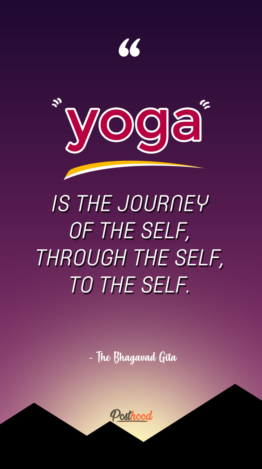 “Yoga is the journey of the self, through the self, to the self.” - THE BHAGAVAD GITA. Best Yoga Quotes Wallpaper