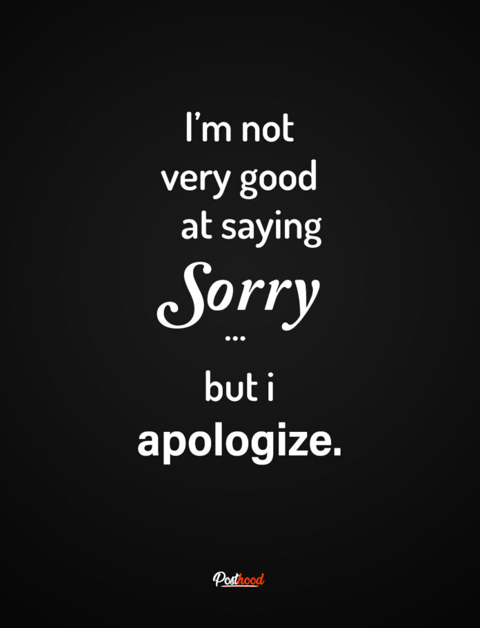 How To Apologize Sincerely: 6 Ways To Ask Sorry – Posthood