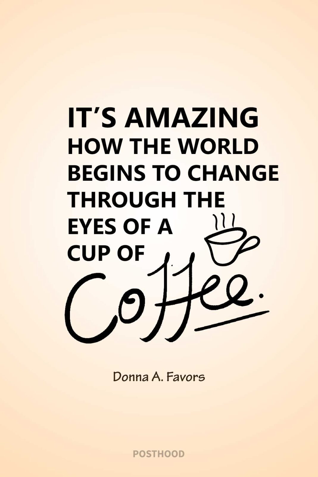 80 Funny Coffee Quotes That Will Drive You Crazy! – Posthood