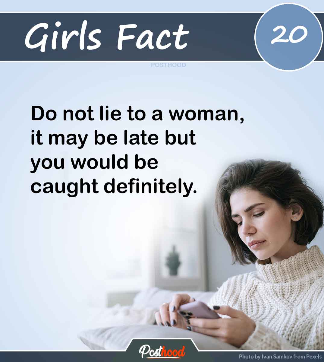 Know amazing psychological tricks women use to catch your lie. These amazing girls facts will help you to know her more.