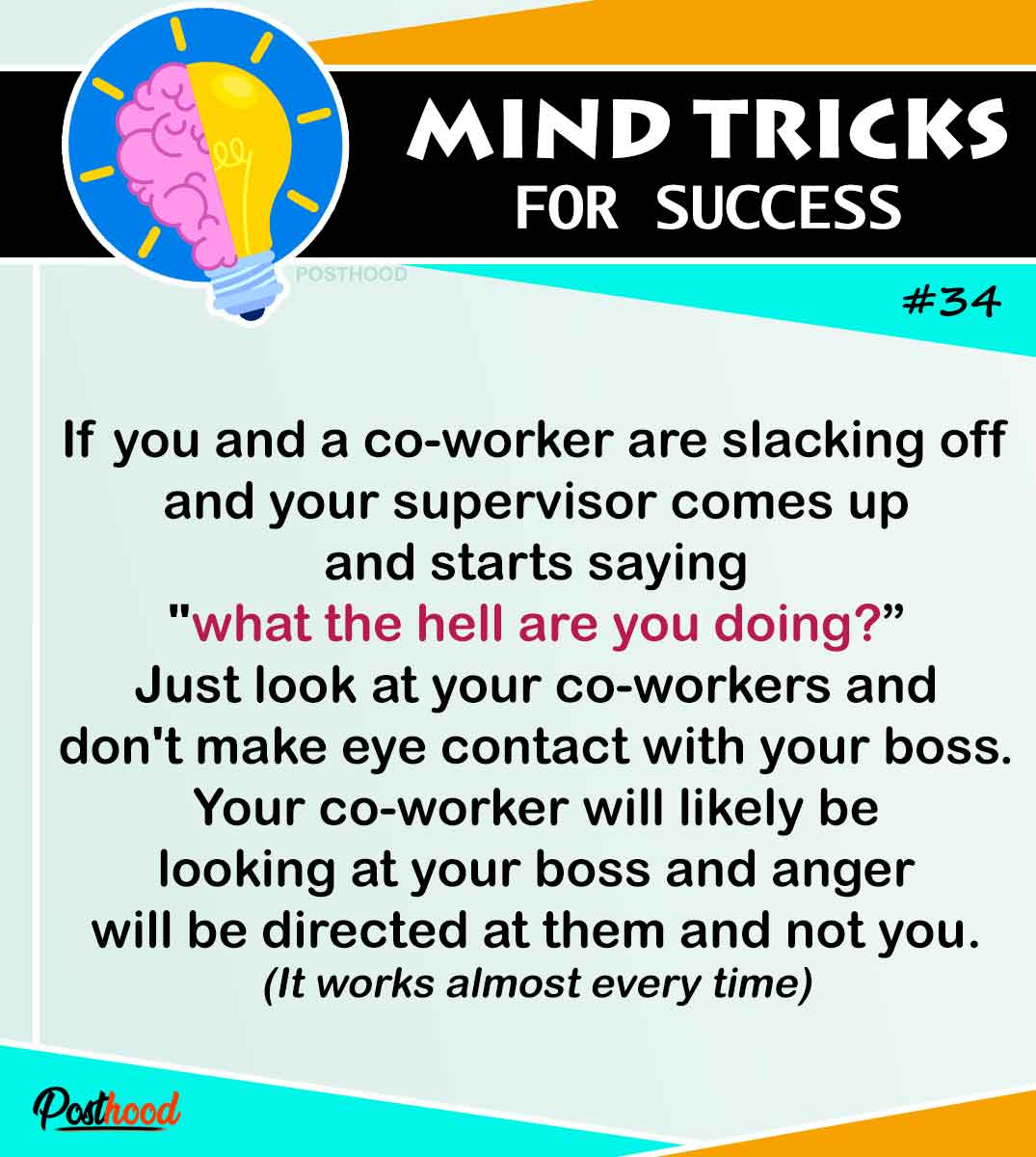 Ever tried these funny escapes from your boss? Try more amazing mind hacks for an easy and stress-free life.