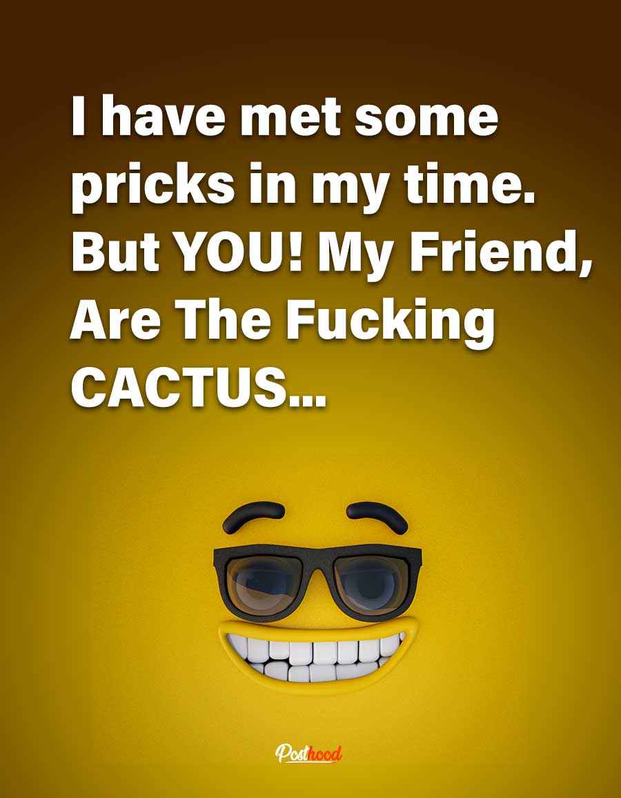 Insult your friends in the most funny ways with these hilarious sarcastic quotes for friends and besties to boost LOL. Funny friends quotes.